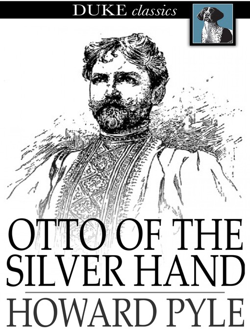 Titeldetails für Otto of the Silver Hand nach Howard Pyle - Verfügbar